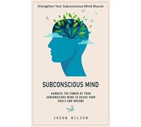Jason Wilson Subconscious Mind (Tascabile)