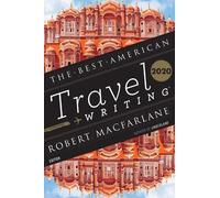 Jason Wilson The Best American Travel Writing 2020 (Tascabile) Best American