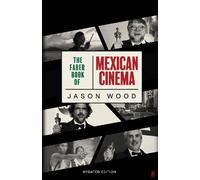 Jason Wood The Faber Book of Mexican Cinema (Tascabile)