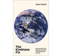 Jason Wood The Kindness Fix (Tascabile)