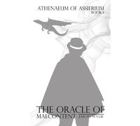 Jason Wylie The Oracle of Malcontent (Tascabile) Athenaeum of Assierium