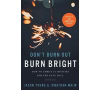 Jason Young Jona Don`t Burn Out, Burn Bright - How to Thrive in Mini (Tascabile)