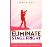 Jason Zee Eliminate Stage Fright (Tascabile)