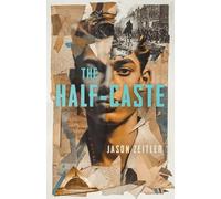 Jason Zeitler The Half-Caste (Tascabile)