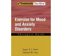 Jasper A. J. Smits Michael W. O Exercise for Mood and Anxiety Disord (Tascabile)