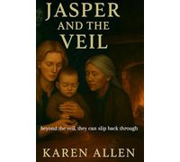 Jasper and the Veil: Beyond the veil, they can slip back through: 12