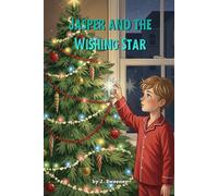 Jasper and the Wishing Star: A Magical Christmas Story About Empathy and Giving