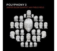 Jasper Blom Quartet & Pablo Held - Polyphony 3