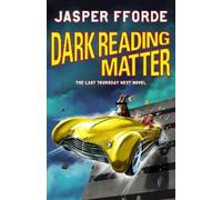 Jasper Fforde Dark Reading Matter (Copertina rigida) (PRESALE 15/10/2026)
