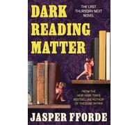 Jasper Fforde Dark Reading Matter (Copertina rigida) Thursday Next Novel