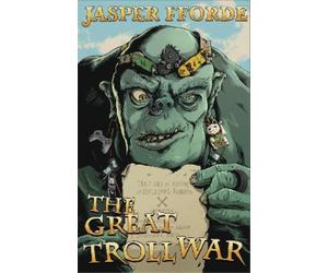 Jasper Fforde The Great Troll War (Copertina rigida)