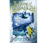 Jasper Fforde The Song of the Quarkbeast (Tascabile)