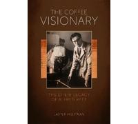 Jasper Houtman The Coffee Visionary (Copertina rigida)