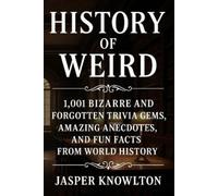 Jasper Knowlton History of Weird (Tascabile)