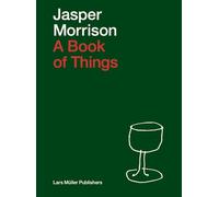 Jasper Morrison: A Book of Things