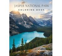 Jasper National Park Coloring Book: An Educational Adventure for Kids and Nature Lovers
