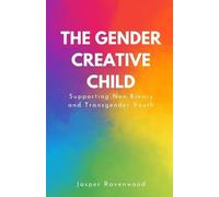 Jasper Ravenwood The Gender Creative Child (Tascabile)