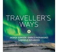 Jasper Somsen, Enrico Pieranunzi e Gabriele Mirabassi – Traveller's Ways – CD