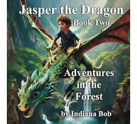 Jasper the Dragon Adventure in the Forest: Book 2