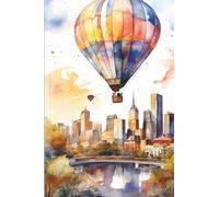 Jasper The TimidCat Notebook: Hot Balloon Over Melbourne Soft Cover: A simple, inspiring notebook for journaling, planning, and creative expression