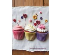 Jasper The TimidCat Notebook: Mixed Media 3 Cupcakes: A simple, inspiring notebook for journaling, planning, and creative expression