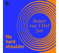 Jasper Van'T Hof - No Hard Shoulder