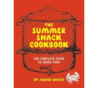 Jasper White The Summer Shack Cookbook (Copertina rigida)
