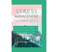 Jasper Wrenwood Stress Management Techniques (Tascabile)