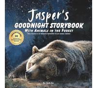 Jasper's Goodnight Storybook with Animals in the Forest: A Personalized Bedtime Book for Jasper | Plus: 20 Calming, Screen-Free Sleep Ideas