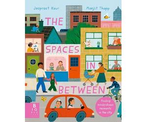 Jaspreet Kaur The Spaces In Between (Tascabile)