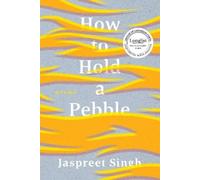 Jaspreet Singh How to Hold a Pebble (Tascabile) Crow Said Poetry
