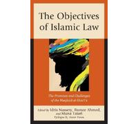 Jasser Auda The Objectives of Islamic Law (Tascabile)
