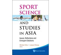 Jasson Chiang Sport Science And Studies In Asia: Issues, Refl (Copertina rigida)