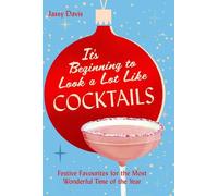 Jassy Davis It's Beginning to Look a Lot Like Cocktails (Copertina rigida)