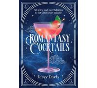 Jassy Davis Romantasy Cocktails (Copertina rigida)