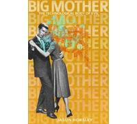Jasun Horsley Big Mother (Tascabile)