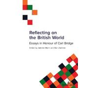 Jatinder Mann Reflecting on the British World (Copertina rigida)