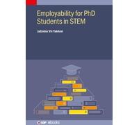 Jatinder Vir Yakhmi Employability for PhD Students in STEM (Copertina rigida)