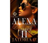 Jatoria C Alexa, Play I Need A Rich Thug Husband 2 (Tascabile)