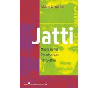 Jatti: Moord in het Paradiso van het Oosten