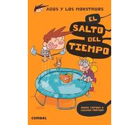 Jaume Copons El Salto del Tiempo (Tascabile) Agus y Los Monstruos