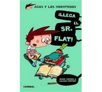 Jaume Copons ¡Llega El Sr. Flat (Tascabile) Agus y Los Monstruos