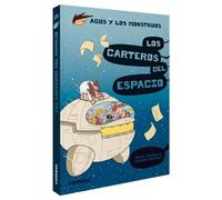 Jaume Copons Los Carteros del Espacio (Tascabile) Agus y Los Monstruos