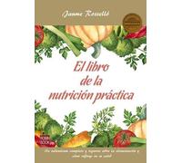 Jaume Roselló El Libro de la Nutrición Práctica (Tascabile) Masters/Salud