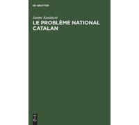 Jaume Rossinyol Le Problème National Catalan (Copertina rigida)