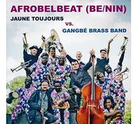 Jaune Toujours Vs Gangbe - Afrobelbeat
