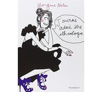 J'aurais adoré être ethnologue...