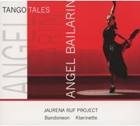 Jaurena Ruf Project - Tango Tales-Angel Bailari