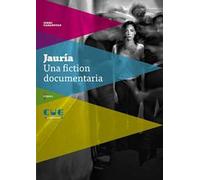 Jauría. Una fiction documentaria