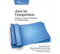 Java by Comparison: Become a Java Craftsman in 70 Examples